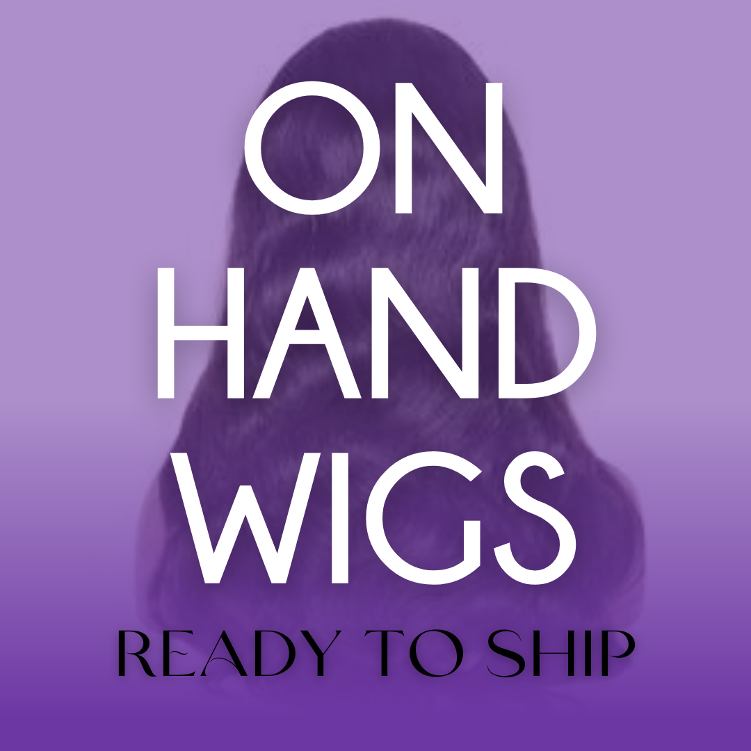 READY TO SHIP WIGS